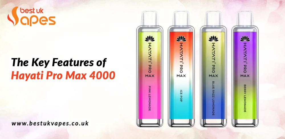 The Key Features of Hayati Pro Max 4000