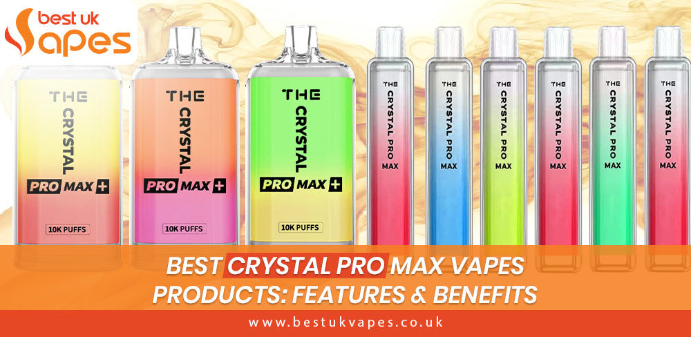 Best Crystal Pro Max Vapes Products