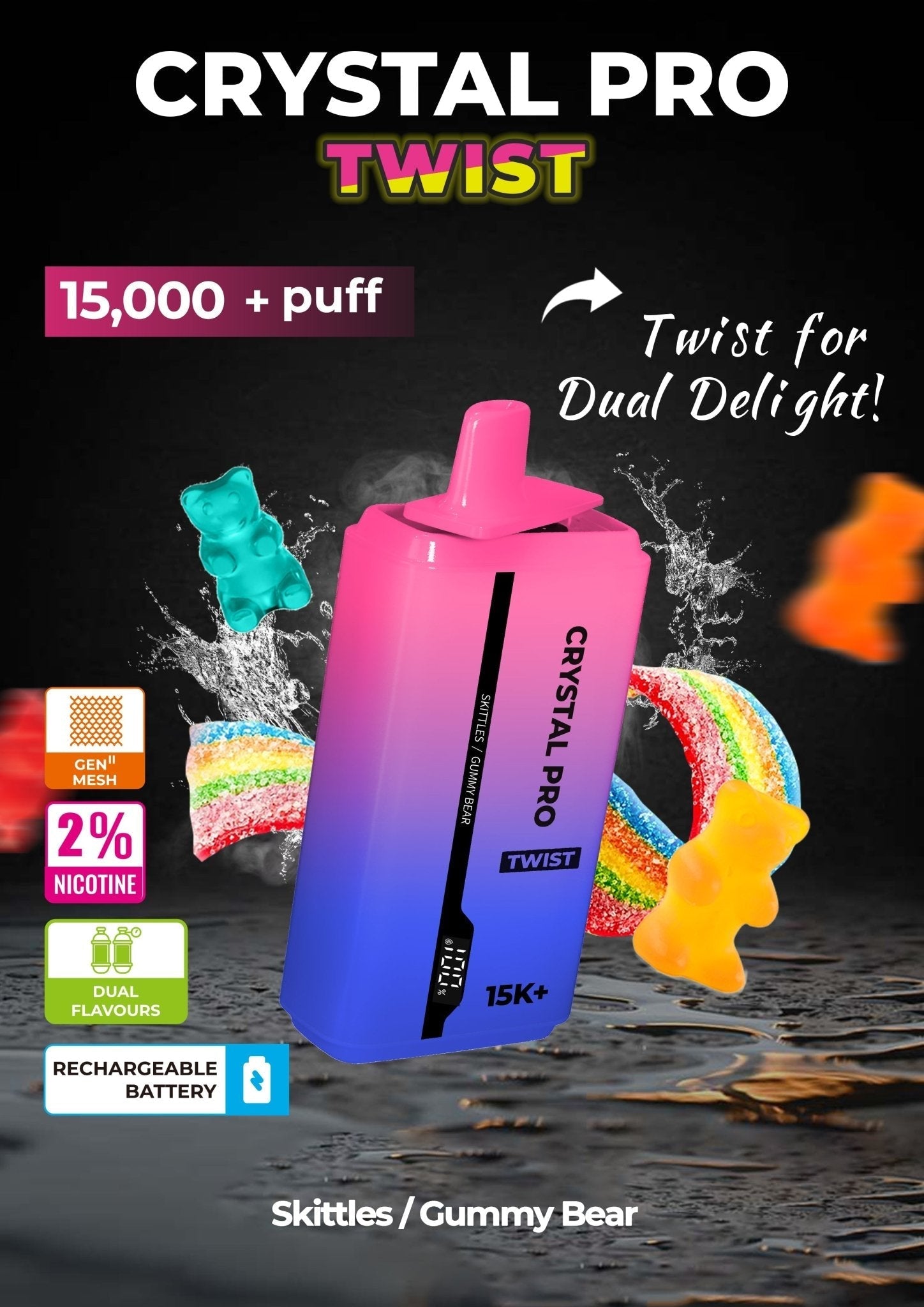 THE CRYSTAL PRO TWIST 15000+ PUFF - Eliquid Base-Skittles / Gummy Bear